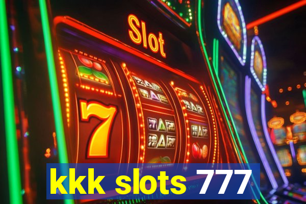 kkk slots 777